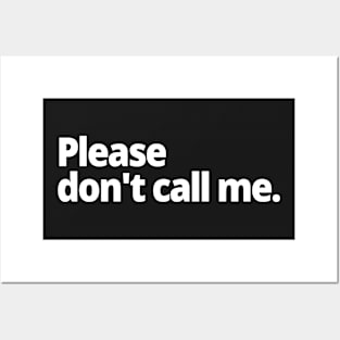 Please don't call me. Posters and Art